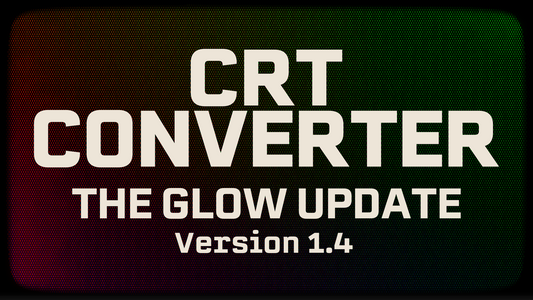 CRT Converter Update 1.4 Blog Image
