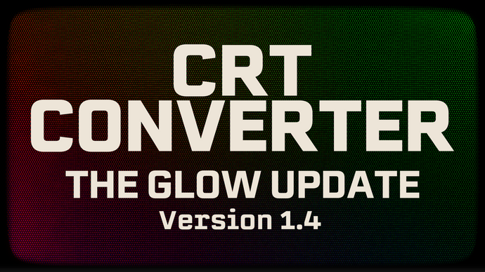 CRT Converter Update 1.4